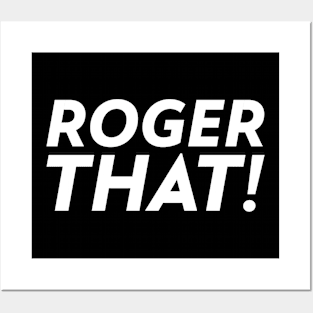 Roger That! Posters and Art